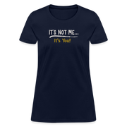 It's Not Me - Women's T-Shirt - StupidShirts.com Women's T-Shirt | Fruit of the Loom L3930R StupidShirts.com