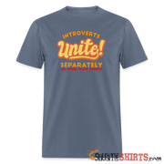 Introverts Unite Separately in Your Own Homes - Men's Men's T-Shirt StupidShirts.com