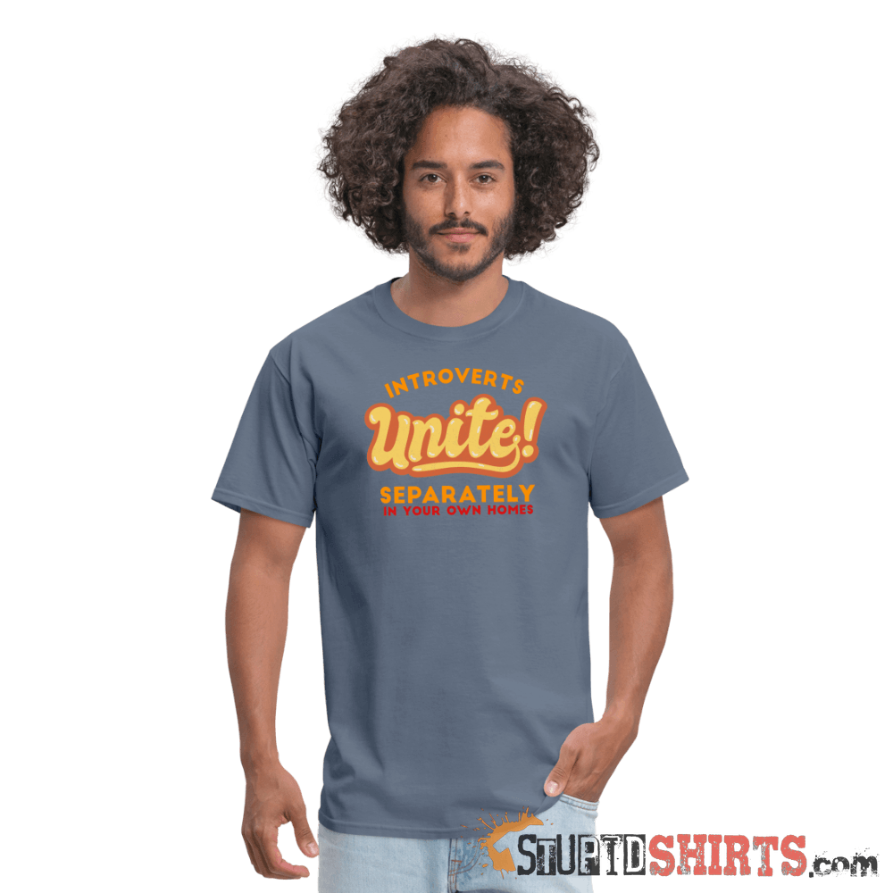 Introverts Unite Separately In Your Own Homes Tee Unisex T-Shirt StupidShirts.com