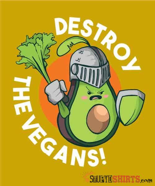 Destroy The Vegans Dark Humor Tee Unisex T-Shirt StupidShirts.com