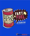 Fart Fuel - Men's T-Shirt - StupidShirts.com Men's T-Shirt StupidShirts.com