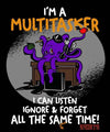 I'm A Multitasker - Men's T-Shirt - StupidShirts.com Men's T-Shirt StupidShirts.com