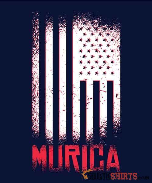 Murica American Flag Patriotic T-Shirt | StupidShirts.com Unisex T-Shirt StupidShirts.com