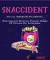 Snaccident - Men's T-Shirt - StupidShirts.com Men's T-Shirt StupidShirts.com