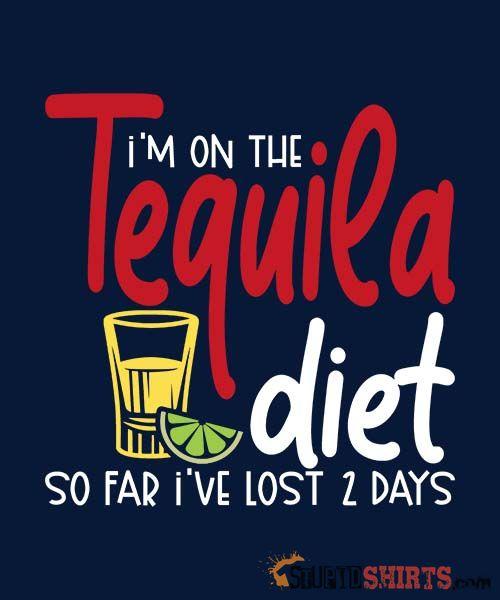 Tequila Diet Funny Graphic T-Shirt | StupidShirts.com Unisex T-Shirt StupidShirts.com