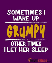 Wake Up Grumpy - Men's T-Shirt - StupidShirts.com Men's T-Shirt StupidShirts.com