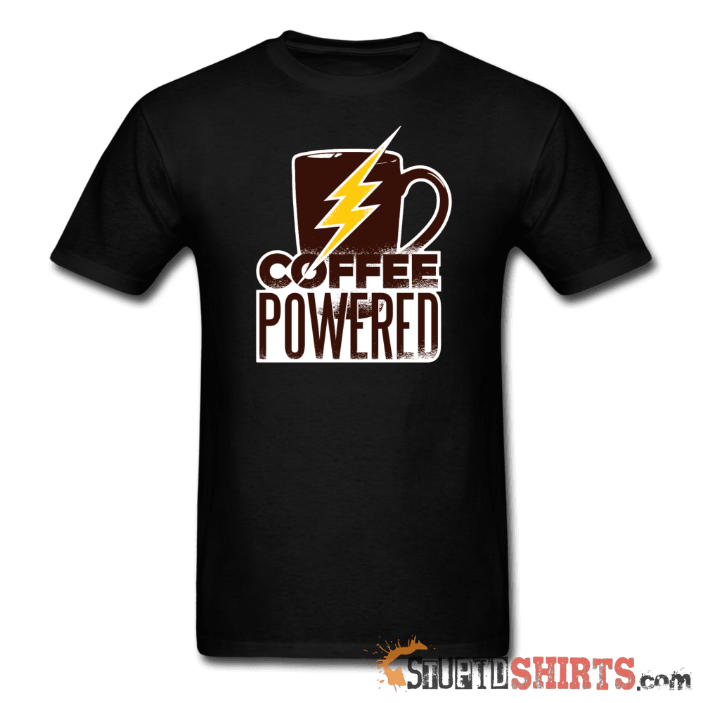 Powered by Coffee Funny T-Shirt | StupidShirts.com Unisex T-Shirt StupidShirts.com