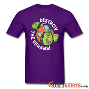 Destroy The Vegans - Men's T-Shirt - StupidShirts.com Men's T-Shirt StupidShirts.com