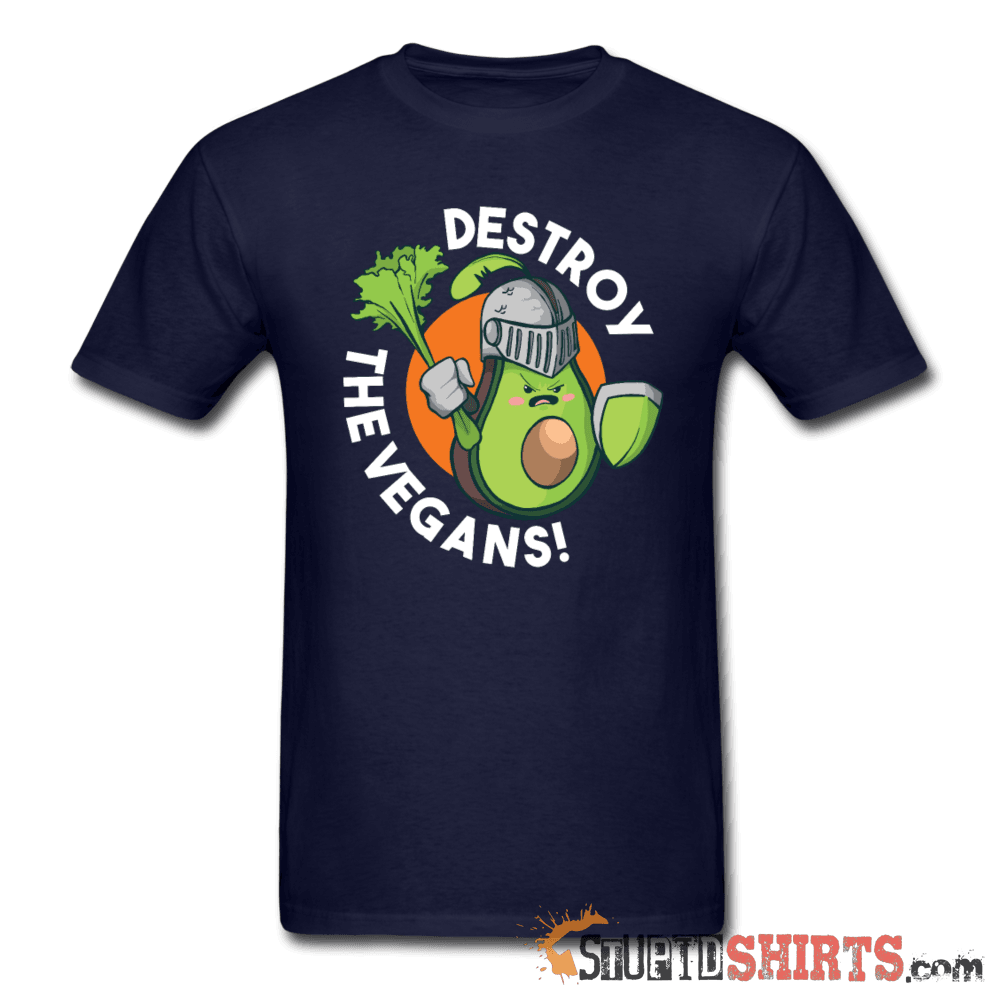 Destroy The Vegans Dark Humor Tee Unisex T-Shirt StupidShirts.com