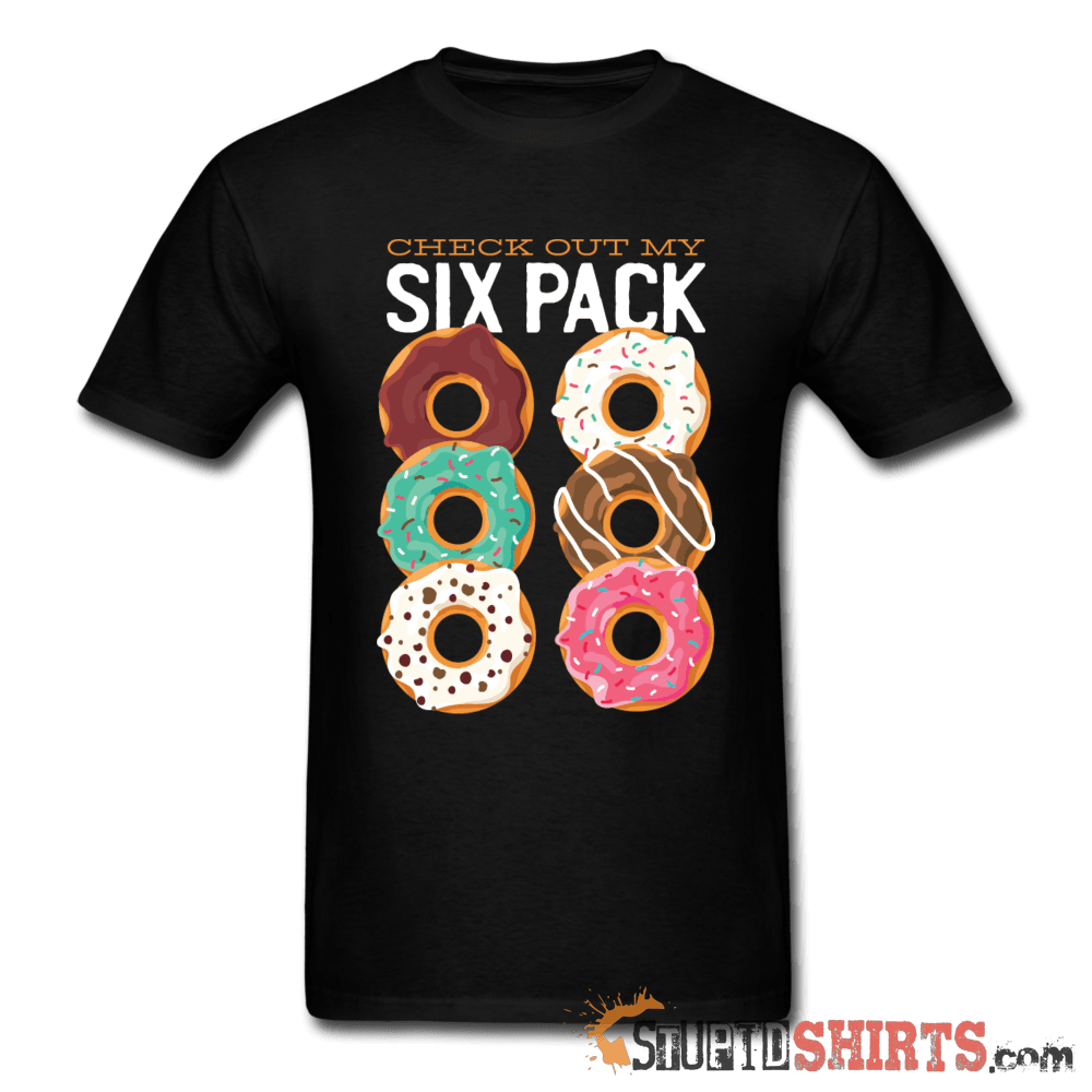 Check Out My Six Pack Funny T-Shirt | StupidShirts.com Unisex T-Shirt StupidShirts.com