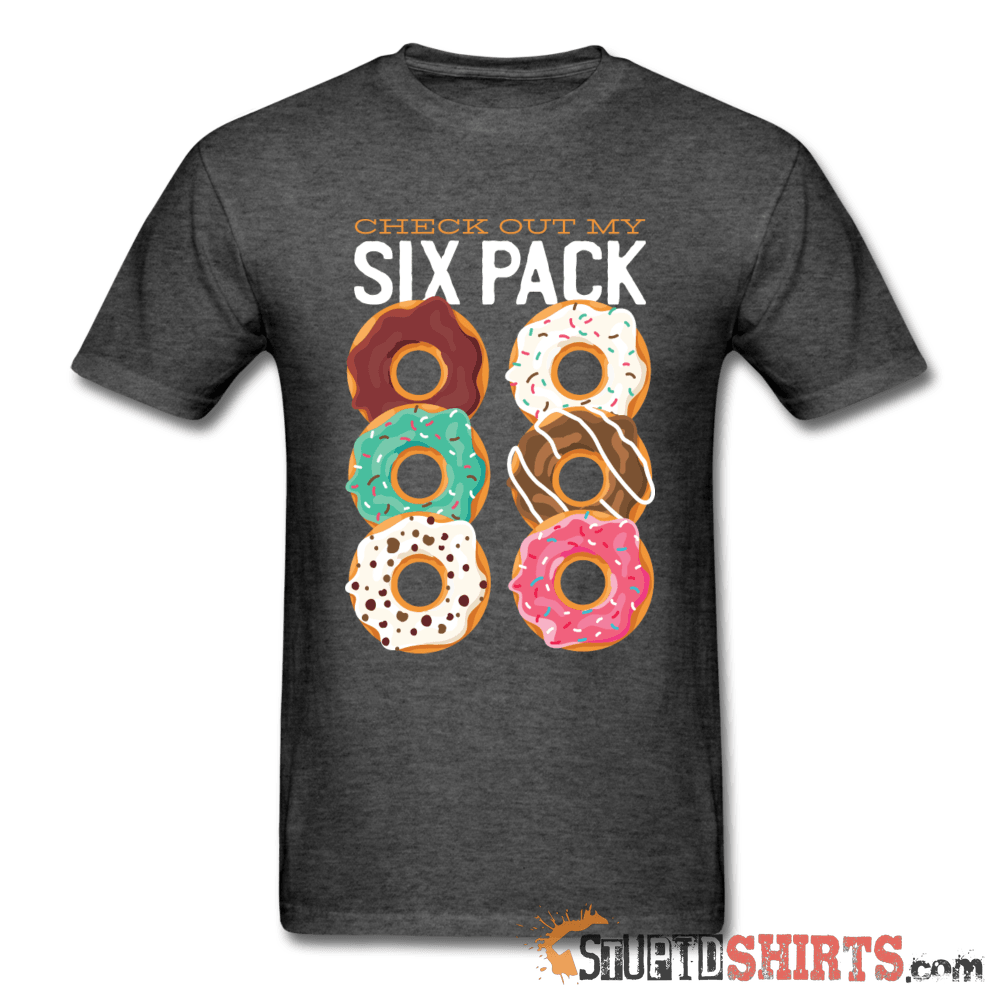 Check Out My Six Pack Funny T-Shirt | StupidShirts.com Unisex T-Shirt StupidShirts.com