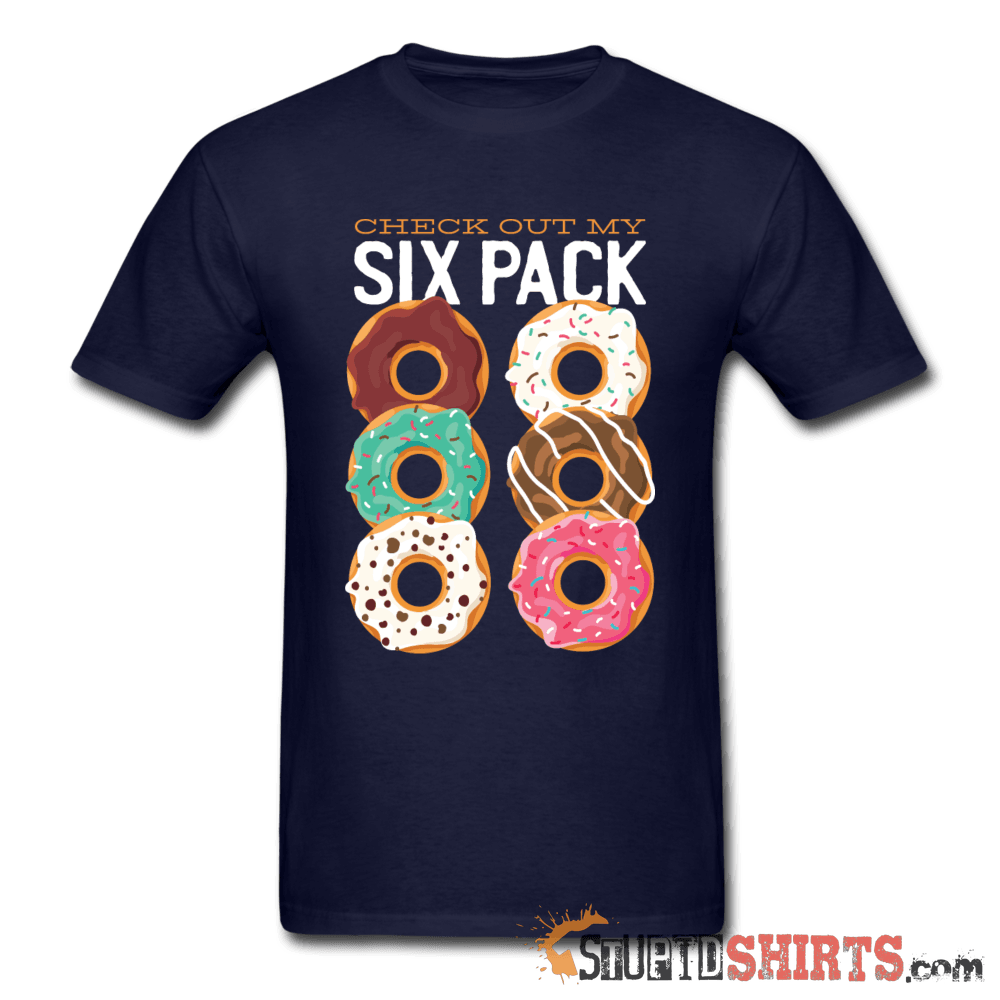 Check Out My Six Pack Funny T-Shirt | StupidShirts.com Unisex T-Shirt StupidShirts.com