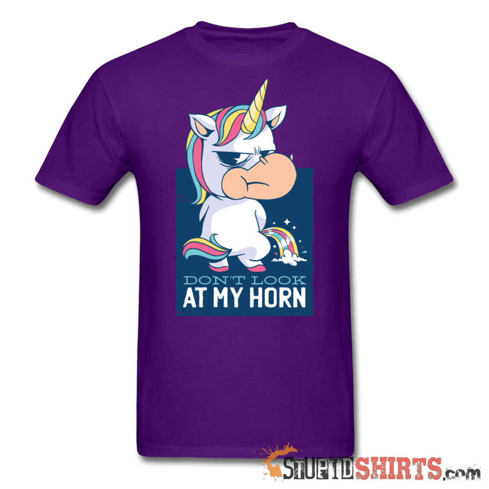 Unicorn Don't Look At My Horn T-Shirt | StupidShirts.com Unisex T-Shirt StupidShirts.com