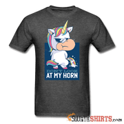 Unicorn - Don't Look At My Horn - Men's T-Shirt - StupidShirts.com Men's T-Shirt StupidShirts.com