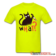 What? Cat with Knife - Men's T-Shirt - StupidShirts.com Men's T-Shirt StupidShirts.com