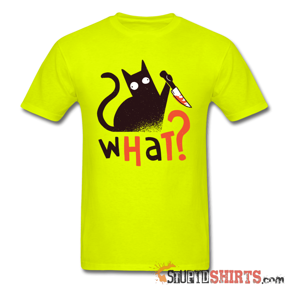 What? Cat With Knife Funny Cat T-Shirt | StupidShirts.com Unisex T-Shirt StupidShirts.com