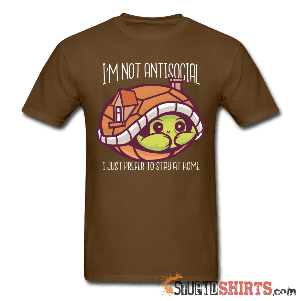 I'm Not Anti-Social Funny T-Shirt | StupidShirts.com Unisex T-Shirt StupidShirts.com