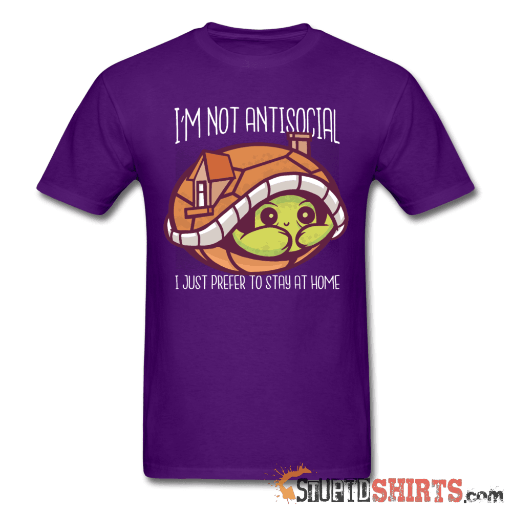 I'm Not Anti-Social Funny T-Shirt | StupidShirts.com Unisex T-Shirt StupidShirts.com
