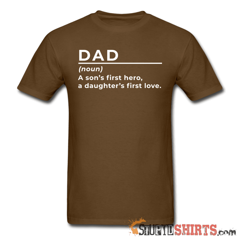 Dad (noun) Funny Dad T-Shirt | StupidShirts.com Unisex T-Shirt StupidShirts.com