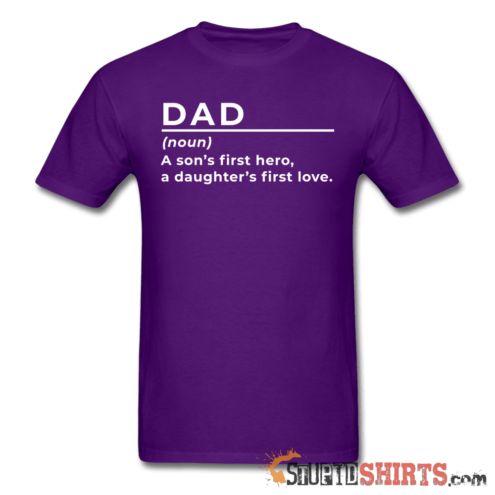 Dad (noun) Funny Dad T-Shirt | StupidShirts.com Unisex T-Shirt StupidShirts.com
