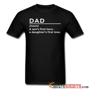 Dad (noun) - Men's T-Shirt - StupidShirts.com Men's T-Shirt StupidShirts.com