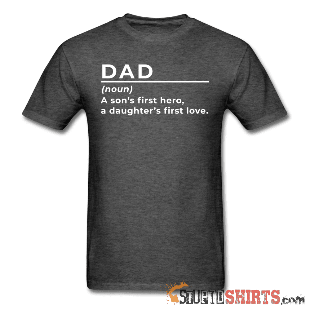 Dad (noun) Funny Dad T-Shirt | StupidShirts.com Unisex T-Shirt StupidShirts.com
