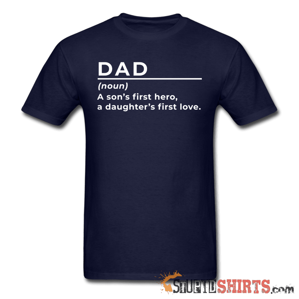 Dad (noun) Funny Dad T-Shirt | StupidShirts.com Unisex T-Shirt StupidShirts.com