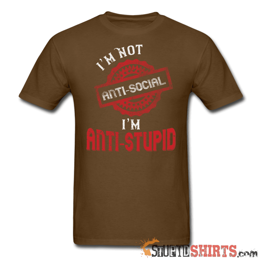 Anti-Stupid Funny Sarcastic T-Shirt | StupidShirts.com Unisex T-Shirt StupidShirts.com