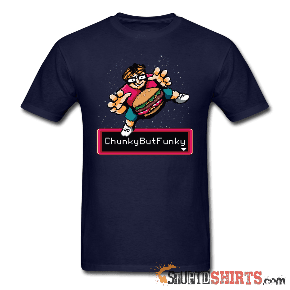 Chunky But Funky Funny T-Shirt | StupidShirts.com Unisex T-Shirt StupidShirts.com