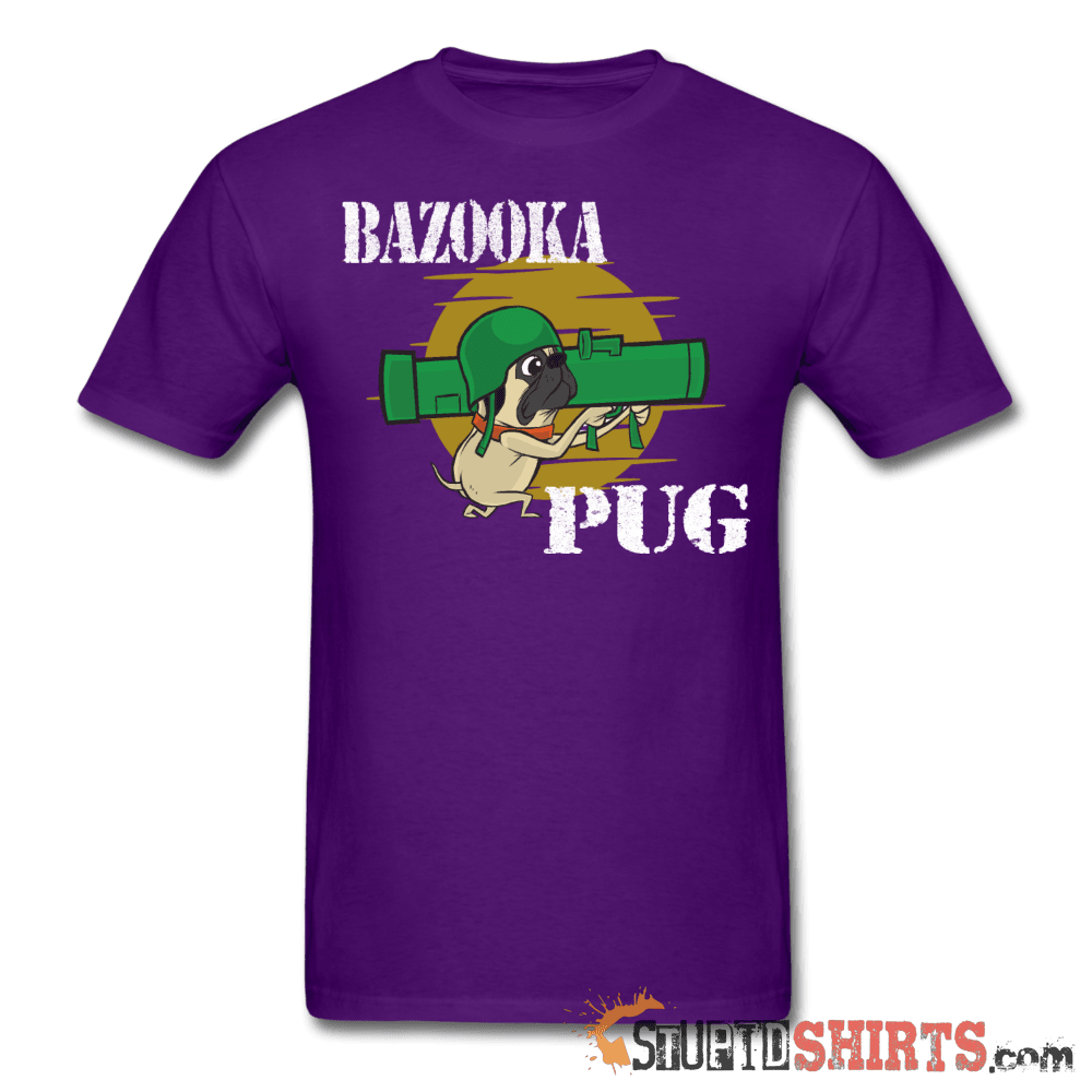 Bazooka Pug Funny Dog T-Shirt | StupidShirts.com Unisex T-Shirt StupidShirts.com