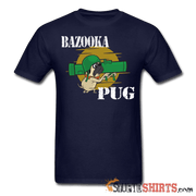 Bazooka Pug - Men's T-Shirt - StupidShirts.com Men's T-Shirt StupidShirts.com