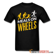 Meals On Wheels - Men's T-Shirt - StupidShirts.com Men's T-Shirt StupidShirts.com