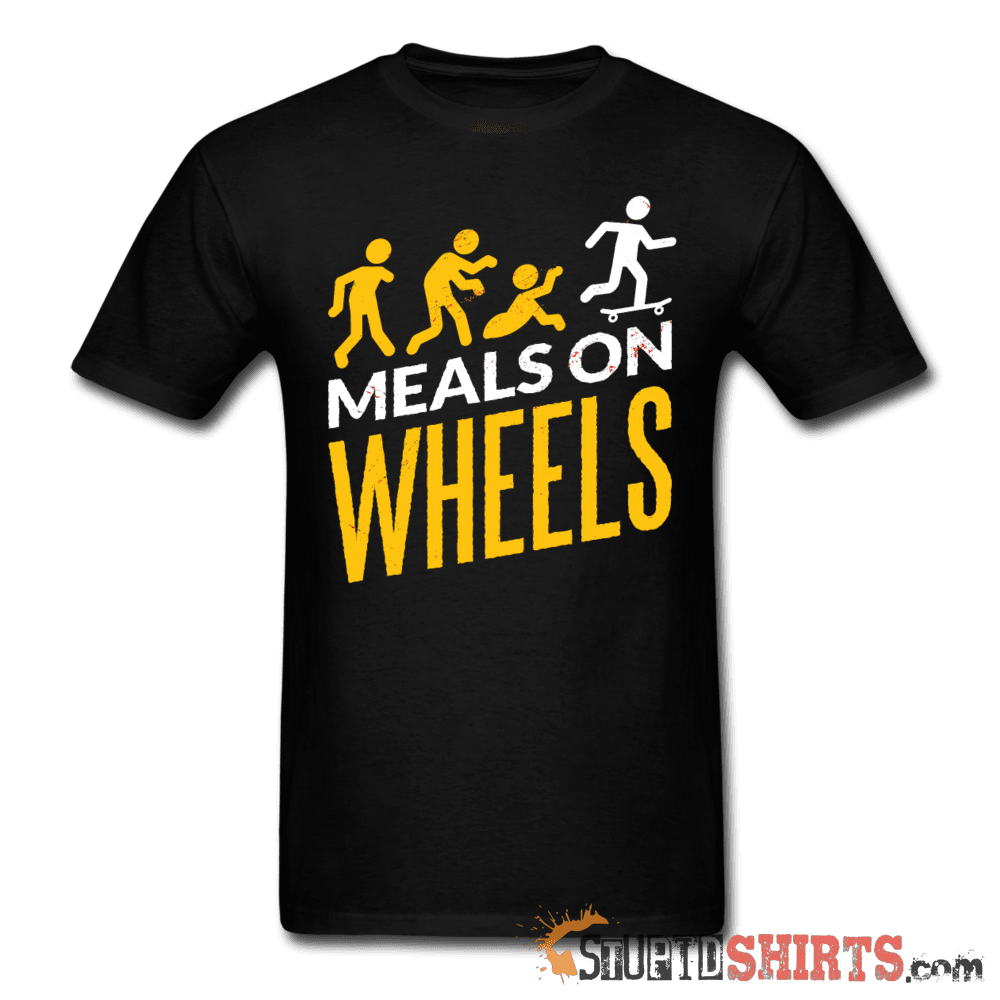 Meals On Wheels Funny T-Shirt | StupidShirts.com Unisex T-Shirt StupidShirts.com