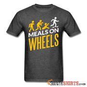 Meals On Wheels - Men's T-Shirt - StupidShirts.com Men's T-Shirt StupidShirts.com