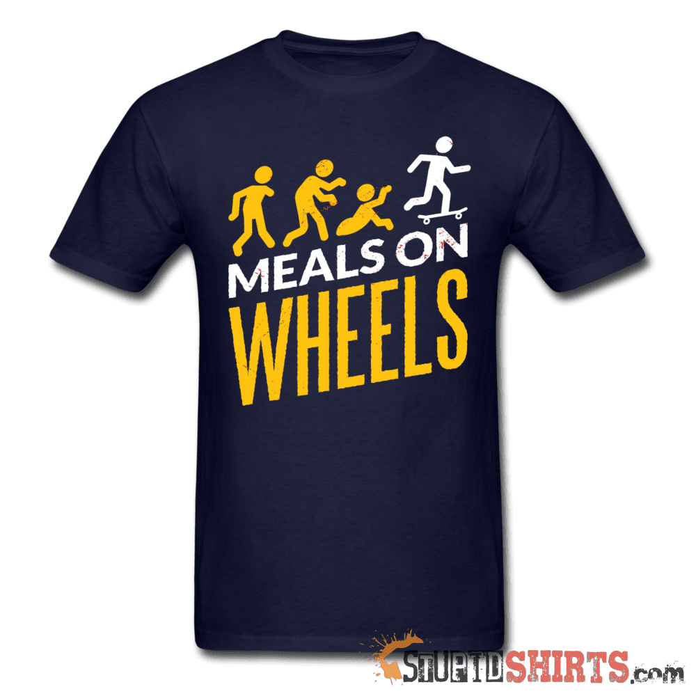Meals On Wheels - Men's T-Shirt - StupidShirts.com Men's T-Shirt StupidShirts.com