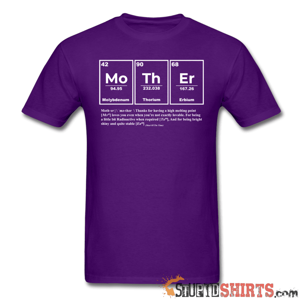 Mother Element Funny Science Mom Tee | StupidShirts.com Unisex T-Shirt StupidShirts.com