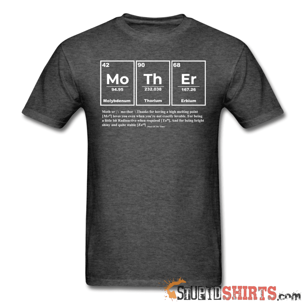 Mother Element Funny Science Mom Tee | StupidShirts.com Unisex T-Shirt StupidShirts.com