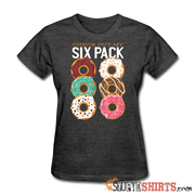 Check Out My Six Pack - Women's T-Shirt - StupidShirts.com Women's T-Shirt StupidShirts.com