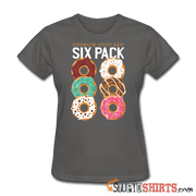 Check Out My Six Pack - Women's T-Shirt - StupidShirts.com Women's T-Shirt StupidShirts.com