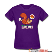 I'm Nuttier Than A Squirrel Fart - Women's T-Shirt - StupidShirts.com Women's T-Shirt StupidShirts.com