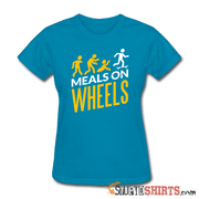 Meals On Wheels - Women's T-Shirt - StupidShirts.com Women's T-Shirt StupidShirts.com