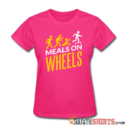 Meals On Wheels - Women's T-Shirt - StupidShirts.com Women's T-Shirt StupidShirts.com