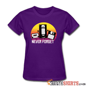 Never Forget Retro  - Women's T-Shirt - StupidShirts.com Women's T-Shirt StupidShirts.com