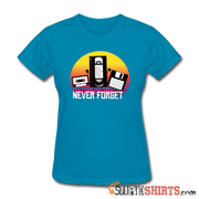 Never Forget Retro  - Women's T-Shirt - StupidShirts.com Women's T-Shirt StupidShirts.com