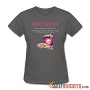 Snaccident - Women's T-Shirt - StupidShirts.com Women's T-Shirt StupidShirts.com