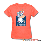 Unicorn - Don't Look At My Horn - Women's T-Shirt - StupidShirts.com Women's T-Shirt StupidShirts.com