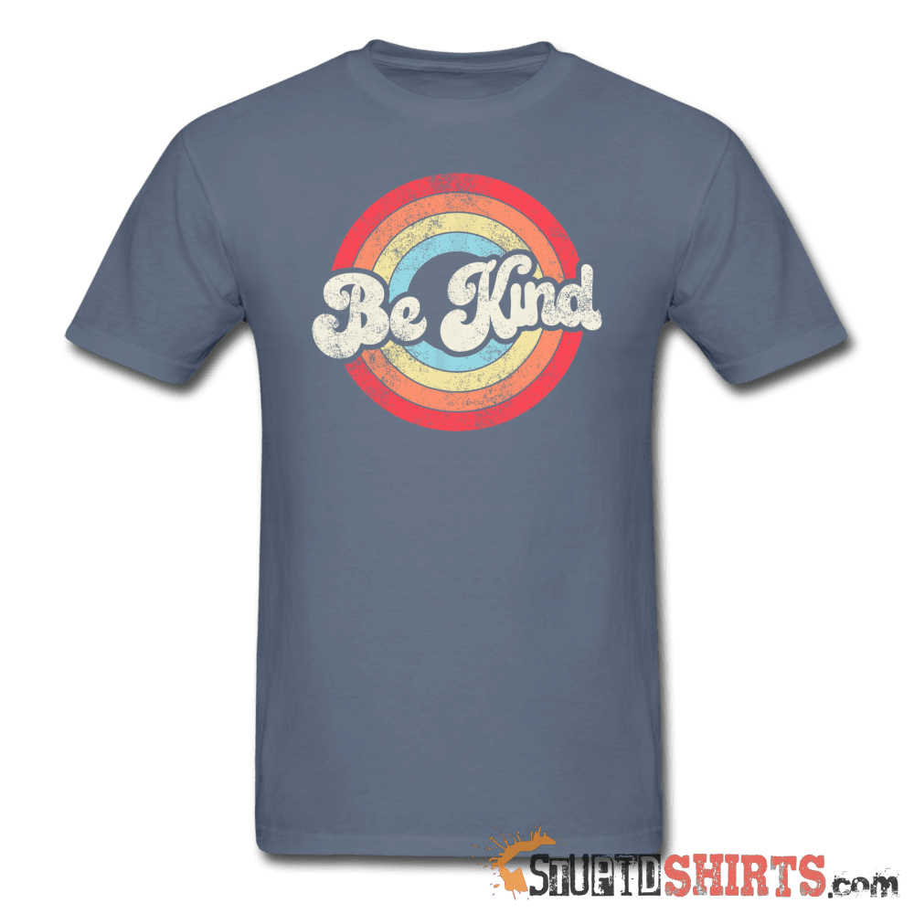 Be Kind Graphic T-Shirt | StupidShirts.com Unisex T-Shirt StupidShirts.com