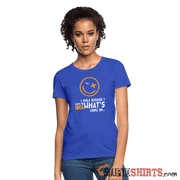I Smile Because I Have No Idea What's Going On.. - Women's T-Shirt - StupidShirts.com Women's T-Shirt StupidShirts.com