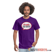 Alright Who Farted? - Men's T-Shirt - StupidShirts.com Men's T-Shirt StupidShirts.com