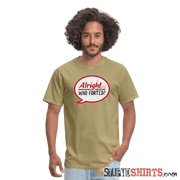 Alright Who Farted? - Men's T-Shirt - StupidShirts.com Men's T-Shirt StupidShirts.com